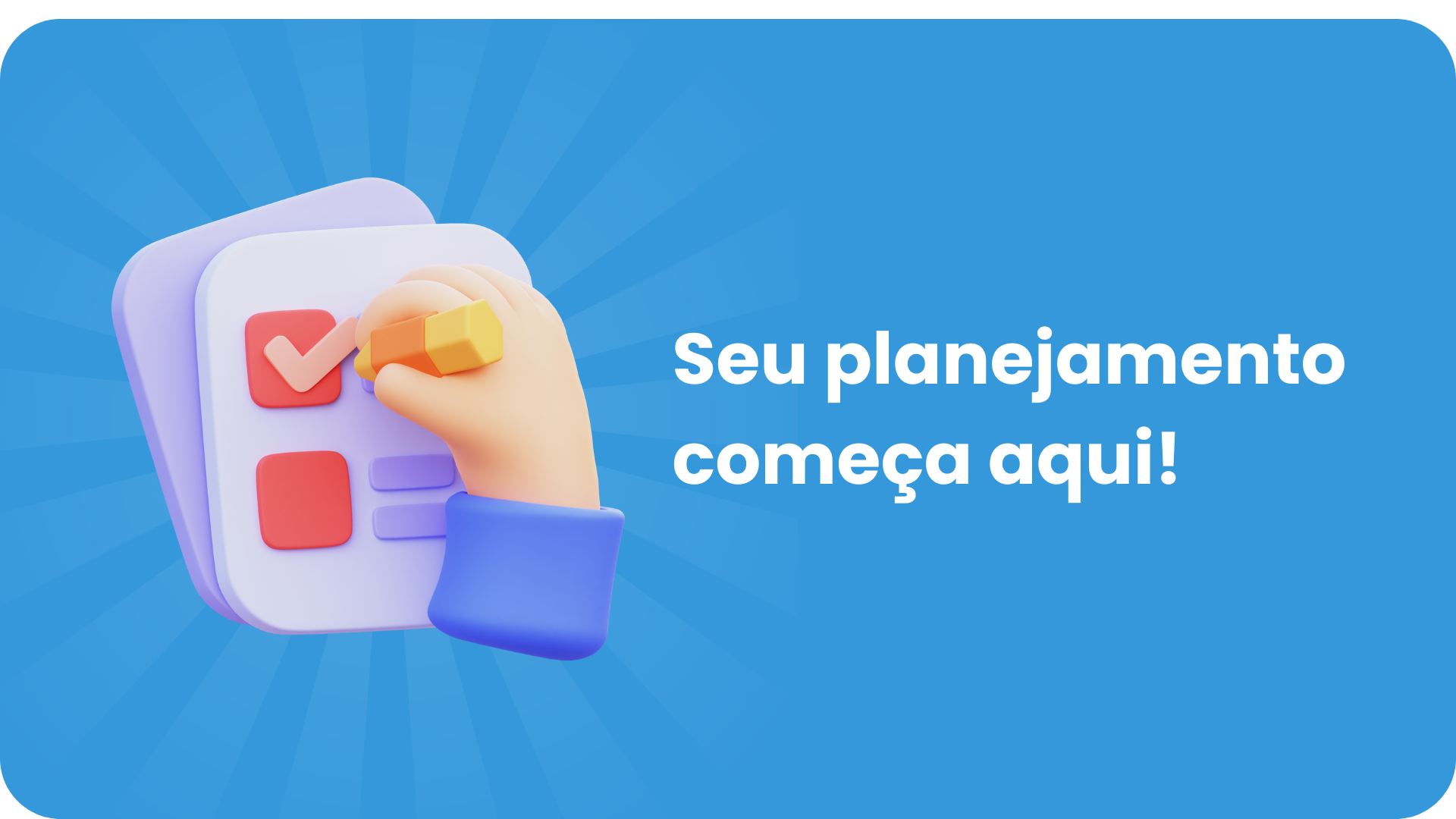 seu planejamento começa aqui